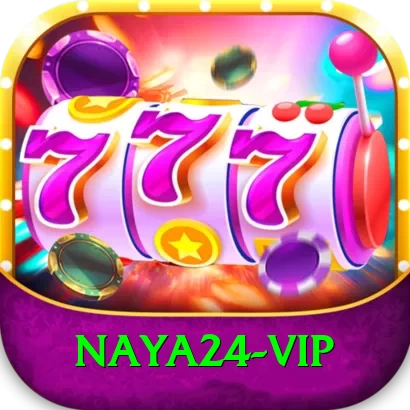 Naya24 - VIP Super - 2
